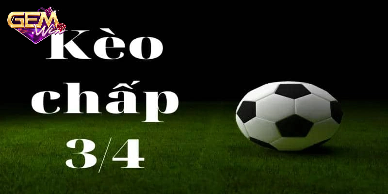 keo chap 3 4 2 Chi tiết cách đọc kèo chấp 3/4